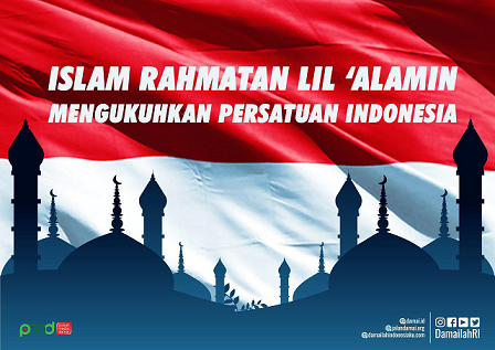 Islam Rahmatan Lil Alamin Mengukuhkan Persatuan Indonesia Jalan Damai