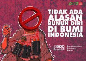 Tidak Ada Alasan Bunuh Diri di Bumi Indonesia