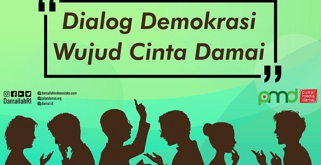 Dialog Demokrasi Sebagai Wujud Cinta Damai