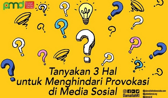 Tanyakan 3 Hal Ini untuk Menghindari Provokasi di Media Sosial