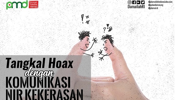Tangkal Hoax Dengan Kumunikasi Nir Kekerasan