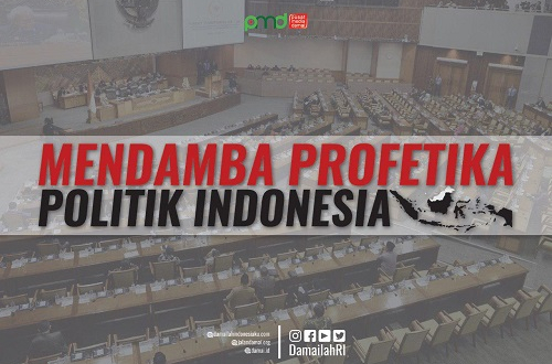 MENDAMBA PROFETIKA POLITIK INDONESIA