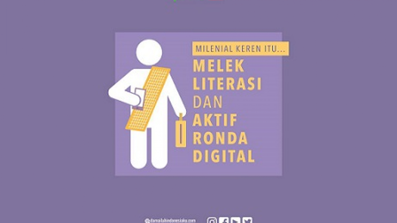 Milenial Keren Itu Melek Literasi Dan Aktif Ronda Digital Jalan