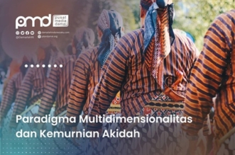 Paradigma Multidimensionalitas dan Kemurnian Akidah