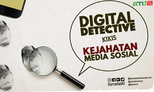 Digital Detective Dalam Mengkikis Kejahatan Medsos 1