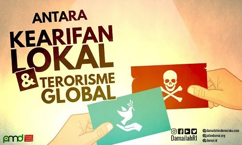 Kearifan Lokal dan Arus Radikalisme Global