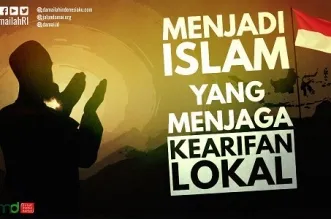 Menjadi Islam; Menjaga Kearifan Lokal