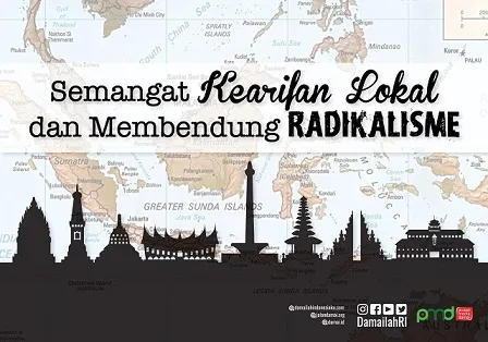 Semangat Kearifan Lokal dan Membendung Radikalisme