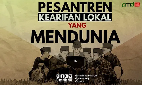 Pesantren, Kearifan Indonesia yang Mengglobal