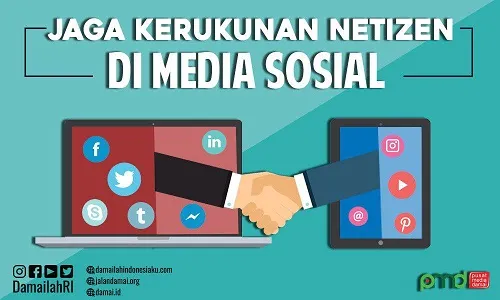 Sesama Netizen Wajib Saling Menjaga Kerukunan
