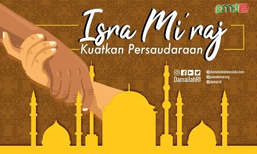 Isra’ Mi’raj Sebagai Media untuk Mempererat Persaudaraan