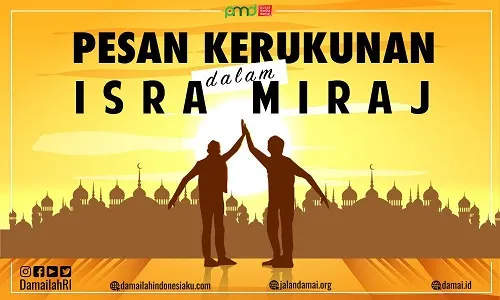 Pesan Kerukunan dalam Peristiwa Isra Mi’raj