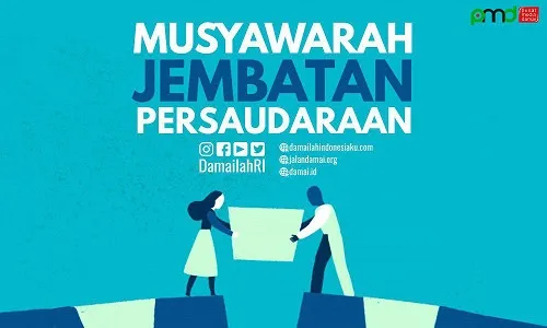 Musyawarah Merupakan Jembatan Persaudaraan