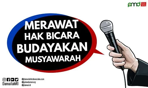 Merawat Hak Bicara Membudayakan Musyawarah