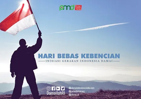 Hari Bebas Kebencian (Hate Free Day); Sebuah Inisiasi Gerakan Indonesia Damai