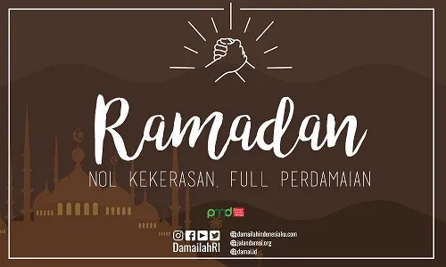 Ramadhan: Titik Tolak Zerro Kekerasan, Full Kedamaian