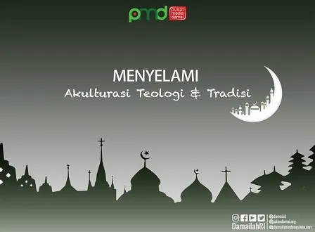 Menyelami Akulturasi Teologi Dan Tradisi