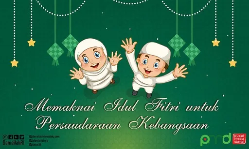 Memaknai Idul Fitri untuk Persaudaraan Kebangsaan