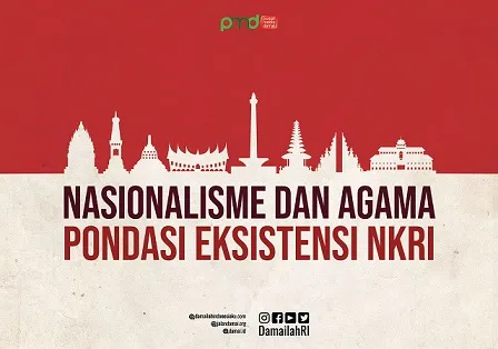 Nasionalisme dan Agama Pondasi Eksistensi NKRI