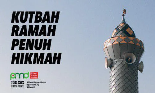 Khotbah Ramah Penuh Hikmah