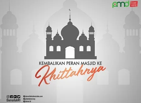 Mengembalikan Peran Masjid ke Khittahnya
