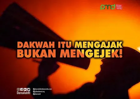 Dakwah Itu Mengajak, Bukan Mengejek!