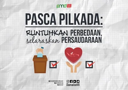 Pasca Pilkada: Runtuhkan Perbedaan, Selaraskan Persaudaraan
