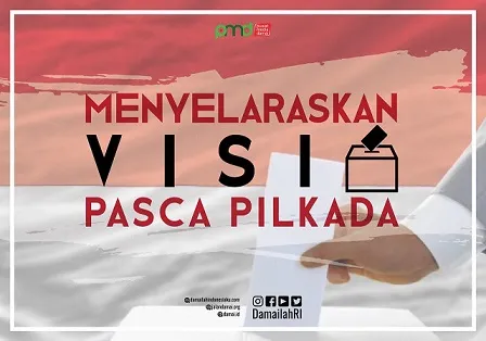 Menyelaraskan Visi Pasca Pilkada