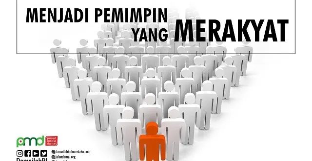 Mengaplikasikan Kebijakan yang Merakyat Melalui Pemimpin Baru