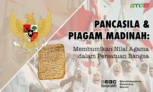 Piagam Madinah dan Pancasila: Pribumisasi Nilai Agama dalam Persatuan Bangsa