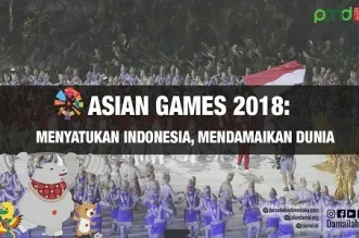 Asian Games 2018; Menyatukan Indonesia, Mendamaikan Dunia