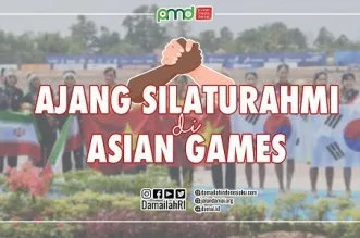 Asian Game; “Ajang” Untuk Bershilaturahim