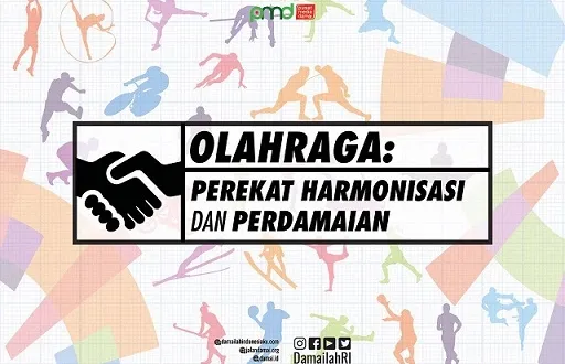 Olahraga adalah Perekat Harmonisasi dan Perdamaian