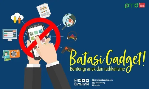 Batasi Penggunaan Gawai; Bentengi Anak dari Konten Radikalisme