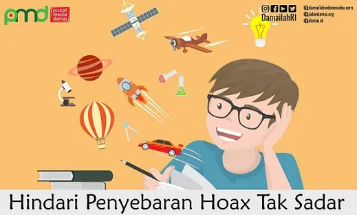 Hindari Penyebaran Hoax Tak Sadar