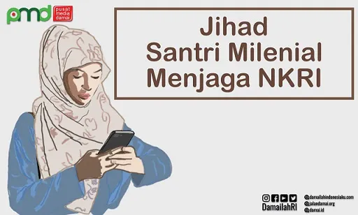 Cyber Santri: Jihad Ala Santri Millenial menjaga NKRI