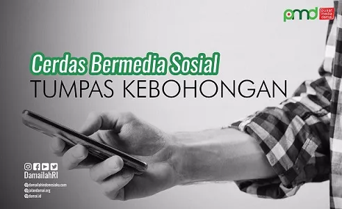 Tumpas Kebohongan dengan Cerdas Bermedia Sosial