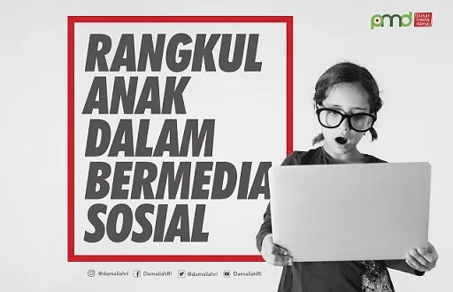 Rangkul Anak Dalam Bermedia Sosial