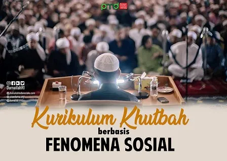 Kurikulum Khutbah Berbasis Fenomena Sosial