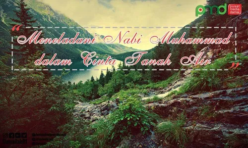 Maulid Nabi: Meneladani Nabi Muhammad dalam Cinta Tanah Air