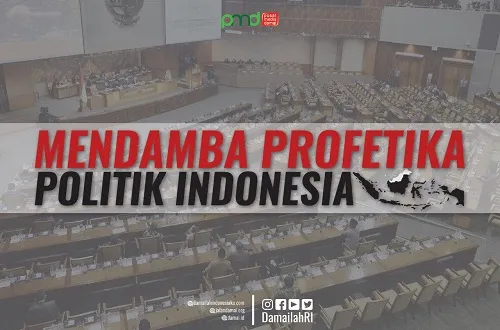 MENDAMBA PROFETIKA POLITIK INDONESIA