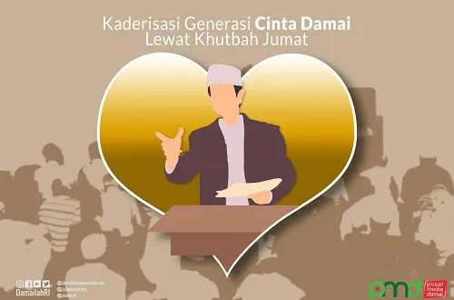 Kaderisasi Generasi Cinta Damai Lewat Khutbah Jumat