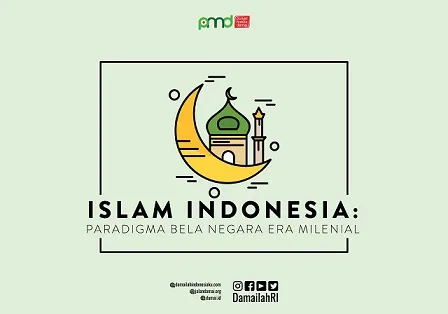Islam Indonesia sebagai Paradigma Bela Negara era Millenial
