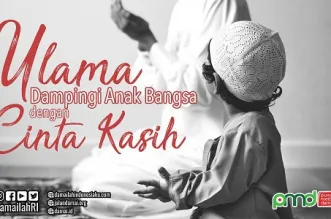 Ulama, Mendampingi Anak Bangsa dengan Cinta Kasih