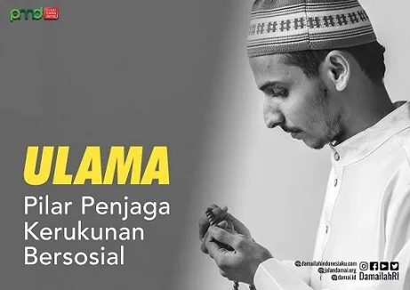 Ulama sebagai Pilar Penjaga Kerukunan Bersosial