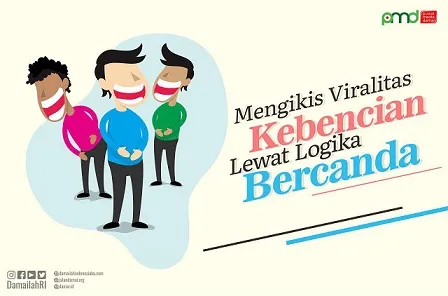 Mengikis Viralitas Kebencian Lewat Logika Bercanda