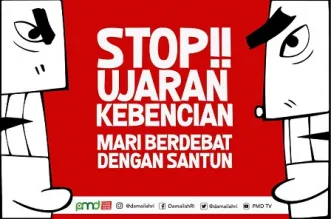 Stop Ujaran Kebencian! Mari Berdebat dengan Santun