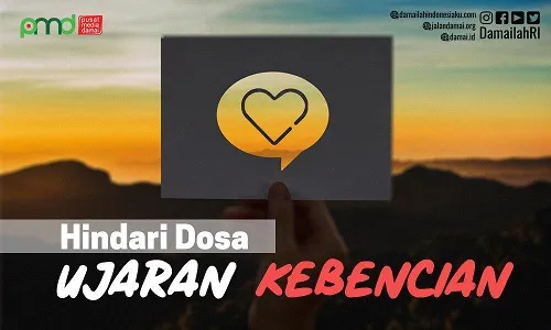 Menghindari Dosa Ujaran Kebencian