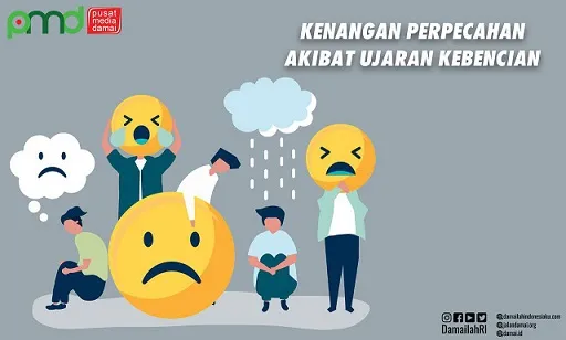 Kenangan Perpecahan Akibat Ujaran Kebencian