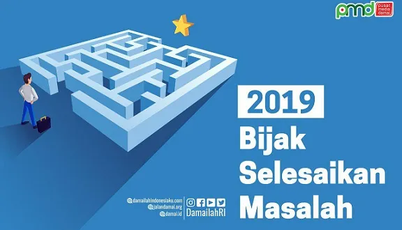 Jadikan Tahun 2019 sebagai Tahun “Bijak” dalam menyelesaikan Setiap Persoalan